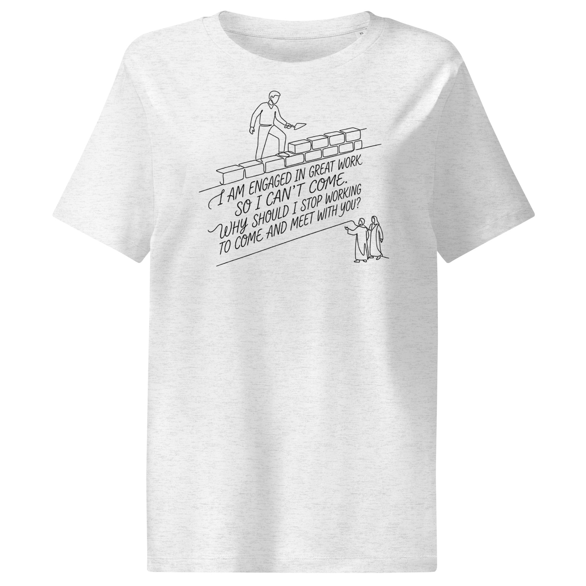 Nehemiah 6:3 Women’s organic ribbed neck t-shirt - Seedandsoulful